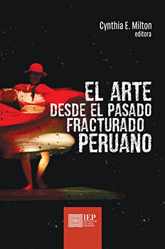 El arte desde el pasado fracturado peruano